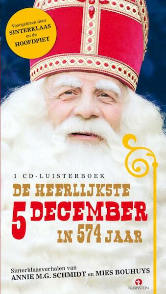 Heerlijkste 5 december in 574 jaar - Annie M.G. Schmidt, Mies Bouhuys (ISBN 9789047608585)