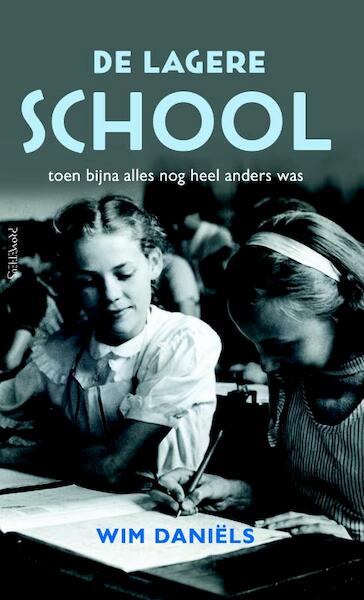 De lagere school - Wim Daniëls (ISBN 9789044639292)