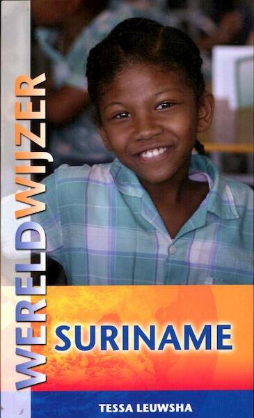 Wereldwijzer Suriname - Tessa Leuwsha (ISBN 9789038921068)