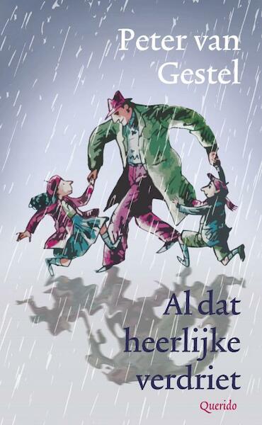 Al dat heerlijke verdriet - Peter van Gestel (ISBN 9789045112589)