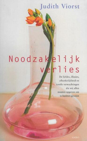 Noodzakelijk verlies - judith Viorst (ISBN 9789026324550)