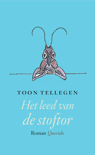 Het leed van de stoftor - Toon Tellegen (ISBN 9789021415260)