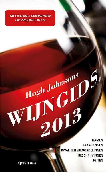 Hugh Johnsons Wijngids 2013 - Hugh Johnson (ISBN 9789000310074)