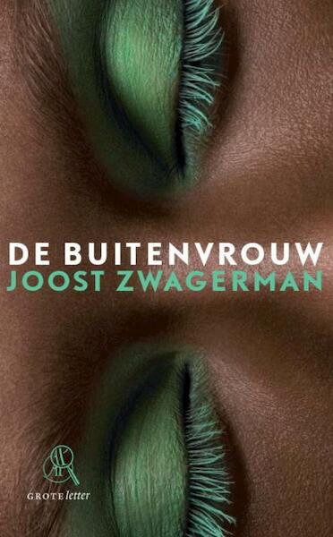 De buitenvrouw (grote letter) - Joost Zwagerman (ISBN 9789029572750)