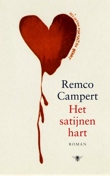 Het satijnen hart - Remco Campert (ISBN 9789023419877)