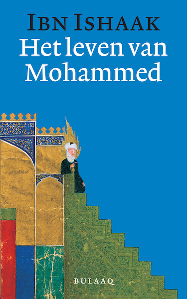 Het leven van Mohammed - Ibn Ishaak (ISBN 9789054600565)