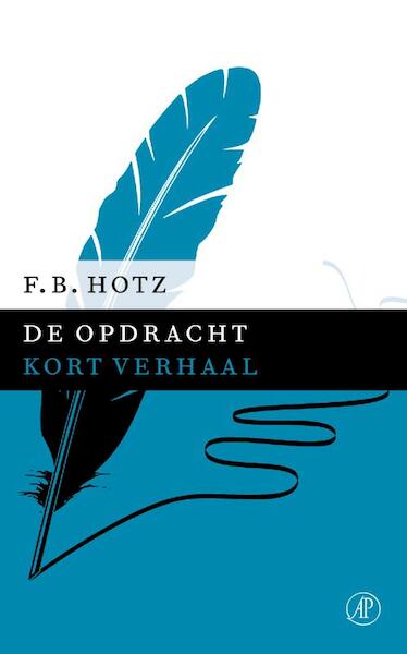 De opdracht - F.B. Hotz (ISBN 9789029590969)