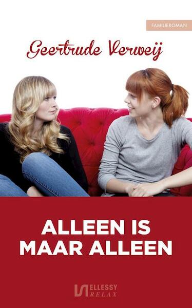 Alleen is maar alleen - Geertrude Verweij (ISBN 9789086603060)