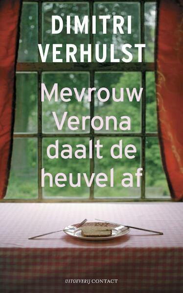 Mevrouw Verona daalt de heuvel af - Dimitri Verhulst (ISBN 9789025435615)