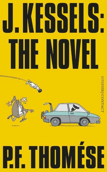 J. Kessels: The Novel - P.F. Thomése (ISBN 9789025436315)