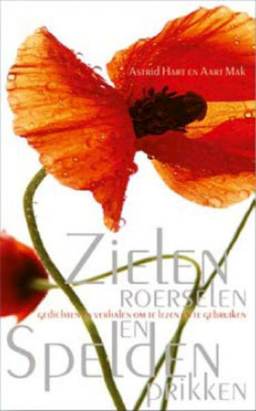 Zielenroerselen en speldenprikken - Astrid Hart, Aart Mak (ISBN 9789021142609)