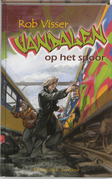 Vandalen op het spoor - Rian Visser (ISBN 9789023993131)