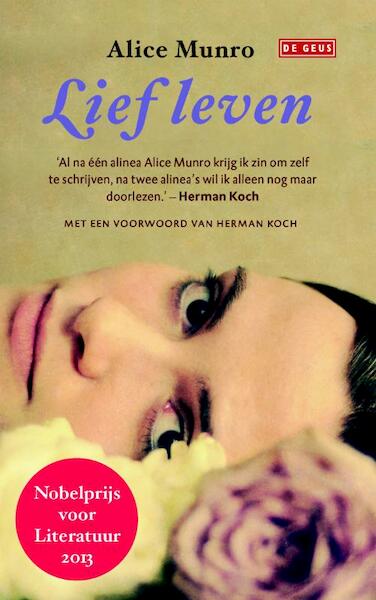 Lief leven - Alice Munro (ISBN 9789044535372)