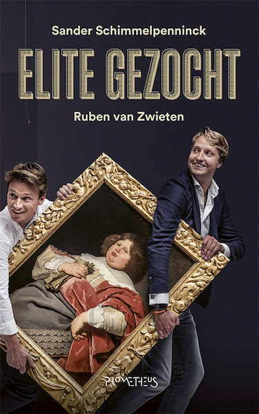 Elite gezocht - Sander Schimmelpenninck, Ruben van Zwieten (ISBN 9789044640151)