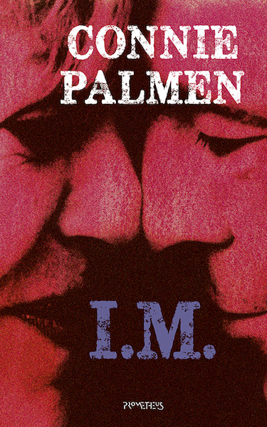 I.M. - Connie Palmen (ISBN 9789044645668)