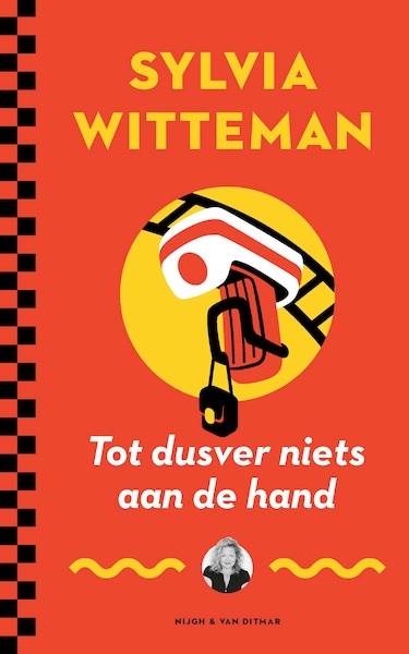 Tot dusver niets aan de hand - Sylvia Witteman (ISBN 9789038812106)