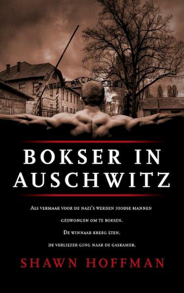 Bokser in Auschwitz - Shawn Hoffman (ISBN 9789043522403)