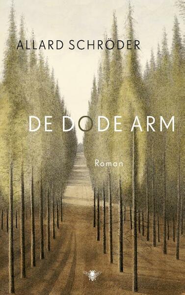 De dode arm - Allard Schroder (ISBN 9789023477167)