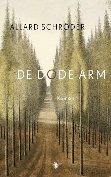 De dode arm - Allard Schröder (ISBN 9789023479468)