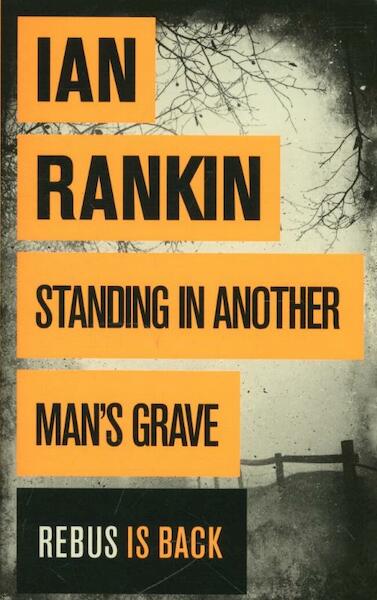 Standing in Another Man's Grave - Ian Rankin (ISBN 9781409109419)