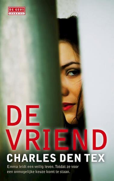 De vriend - Charles den Tex (ISBN 9789044536140)