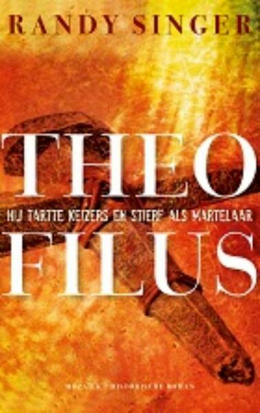 Theofilus - Randy Singer (ISBN 9789023996743)