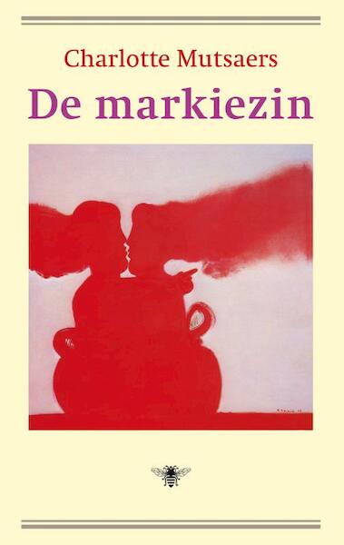 De markiezin - Charlotte Mutsaers (ISBN 9789023417729)