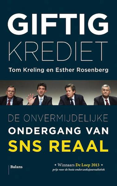 Giftig krediet - Tom Kreling, Esther Rosenberg (ISBN 9789460037504)