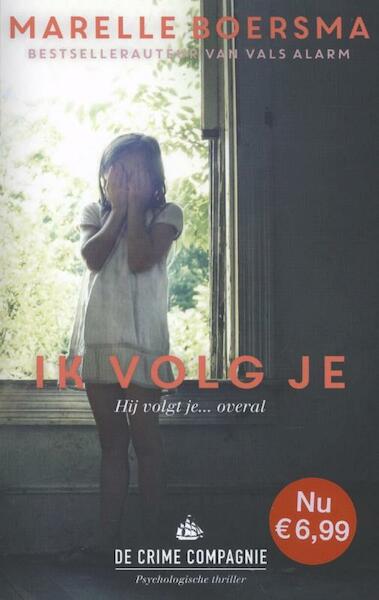 Ik volg je - Marelle Boersma (ISBN 9789461091307)