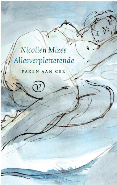 Allesverpletterende - Nicolien Mizee (ISBN 9789028291034)