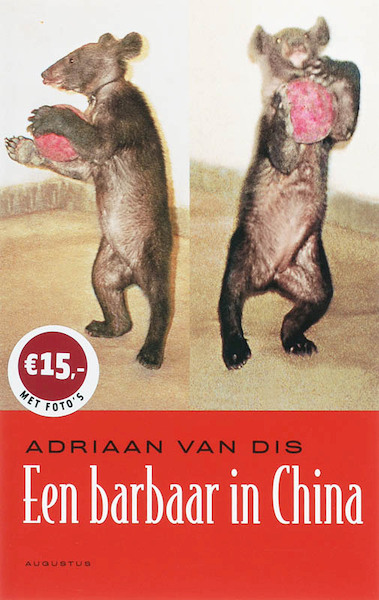 Een barbaar in China - Adriaan van Dis (ISBN 9789045701066)