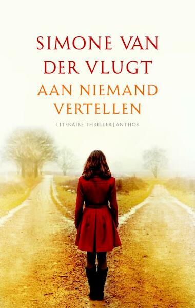 Aan niemand vertellen - Simone van der Vlugt (ISBN 9789041422705)