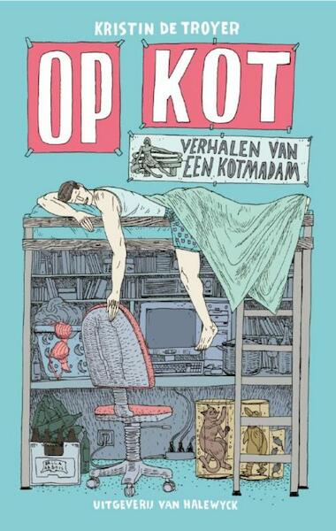 Op kot - Kristin de Troyer (ISBN 9789461311320)