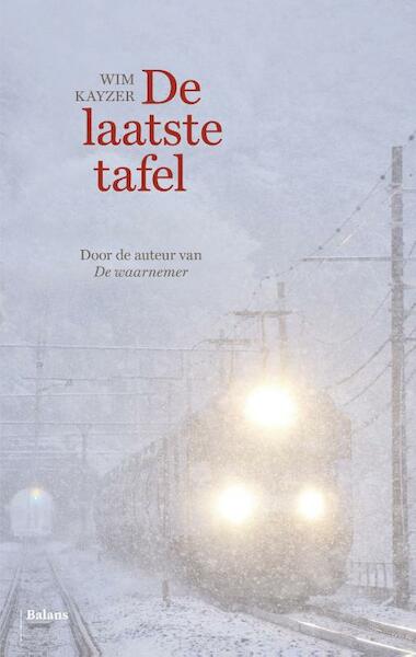 Laatste tafel - Wim Kayzer (ISBN 9789460036934)