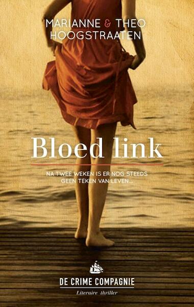 Bloed link - Marianne Hoogstraaten, Theo Hoogstraaten (ISBN 9789461091574)