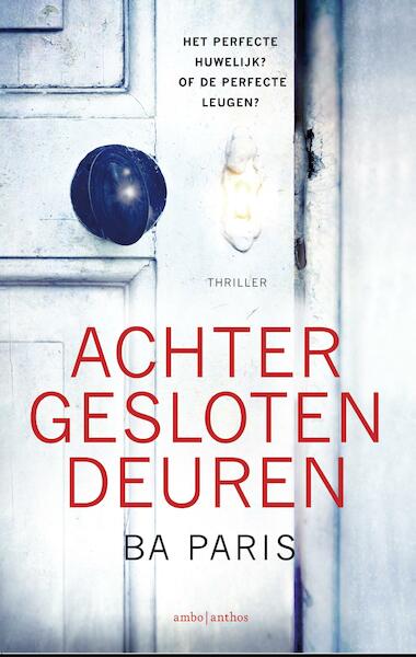 Achter gesloten deuren - B.A. Paris (ISBN 9789026336898)