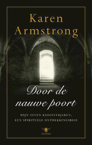 Door de nauwe poort - Karen Armstrong (ISBN 9789023427476)