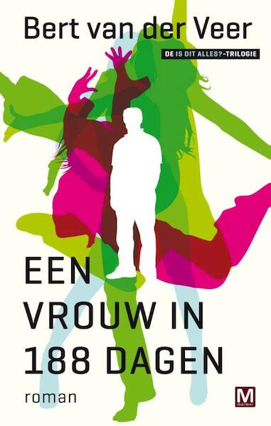 Een vrouw in 188 dagen - Bert van der Veer (ISBN 9789460689833)