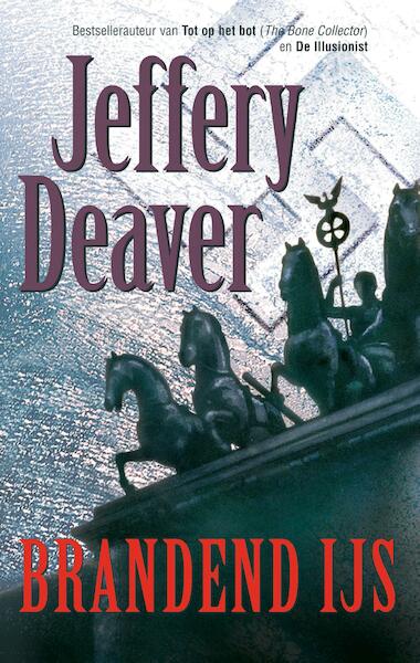 Brandend ijs - Jeffery Deaver (ISBN 9789000322022)