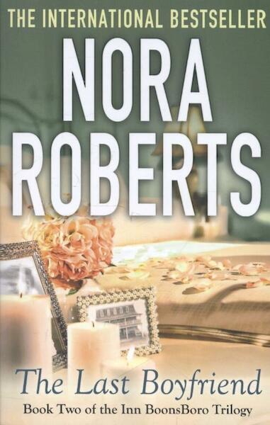 Last Boyfriend - Nora Roberts (ISBN 9780749955564)