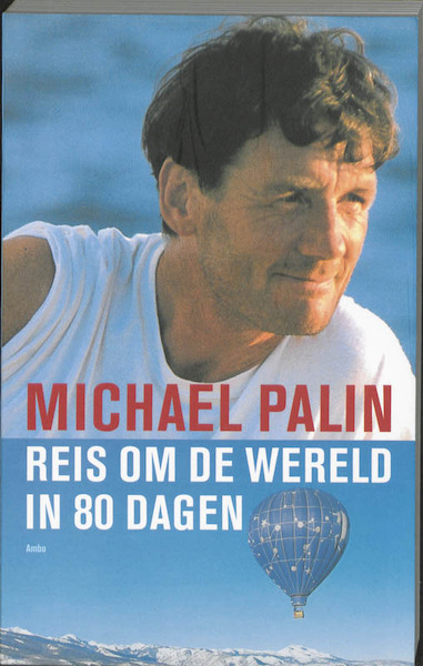 Reis om de wereld in 80 dagen - Michael Palin (ISBN 9789026322594)