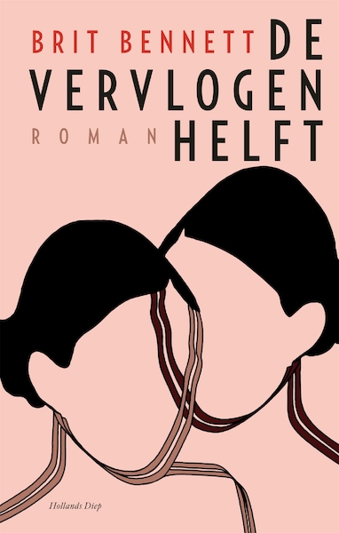 De vervlogen helft - Brit Bennett (ISBN 9789048864164)