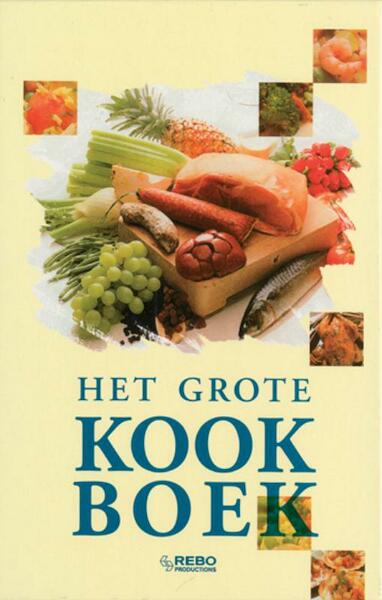 Het grote kookboek - (ISBN 9789036611930)
