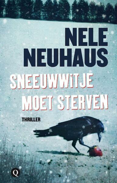 Sneeuwwitje moet sterven - Nele Neuhaus (ISBN 9789021449661)