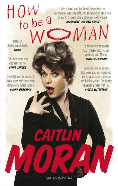 How to be a woman - Caitlin Moran (ISBN 9789038897172)