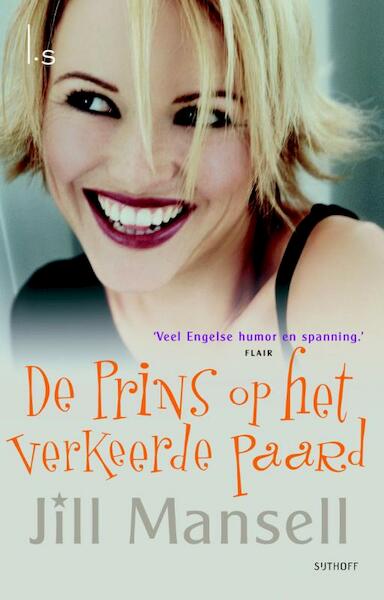 De prins op het verkeerde paard - Jill Mansell (ISBN 9789021016733)