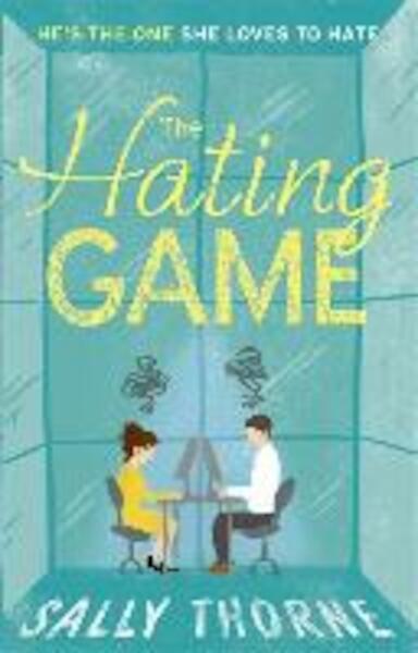 The Hating Game - Sally Thorne (ISBN 9780349414263)