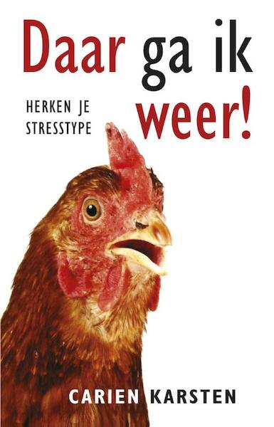 Daar ga ik weer! - Carien Karsten (ISBN 9789021552484)