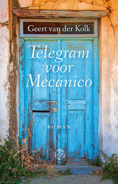 Telegram voor Mecanico - Geert van der Kolk (ISBN 9789491567650)