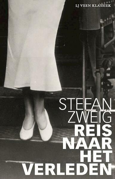 Reis naar het verleden - Stefan Zweig (ISBN 9789020414424)